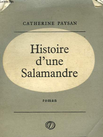 HISTOIRE D'UNE SALAMANDRE.
