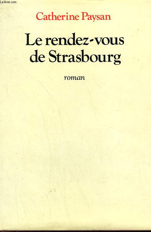 LE RENDEZ VOUS DE STRASBOURG.