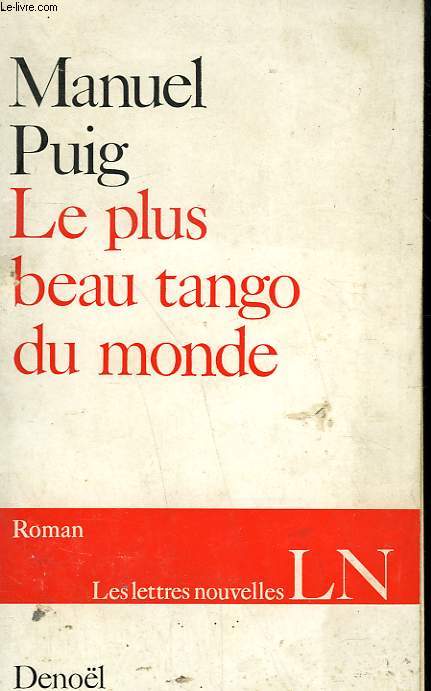 LE PLUS BEAU TANGO DU MONDE. - PUIG MANUEL. - 0 - Picture 1 of 1