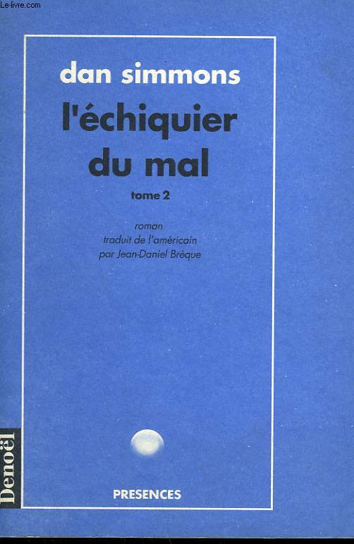 L'ECHIQUIER DU MAL. TOME 2.