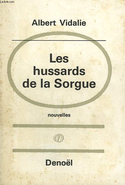 LES HUSSARDS DE LA SORGUE.
