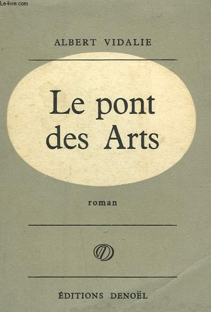 LE PONT DES ARTS.