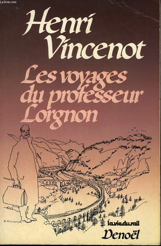 LES VOYAGES DU PROFESSEUR LORGNON.