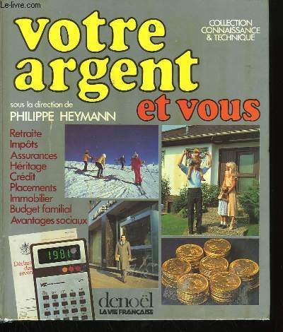 VOTRE ARGENT ET VOUS.