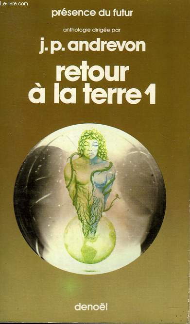 RETOUR A LA TERRE 1. COLLECTION PRESENCE DU FUTUR N 189.