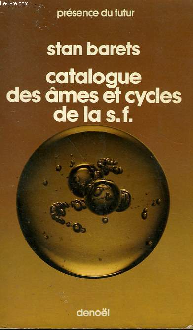 CATALOGUE DES AMES ET CYCLES DE LA S.F. COLLECTION PRESENCE DU FUTUR N 275.
