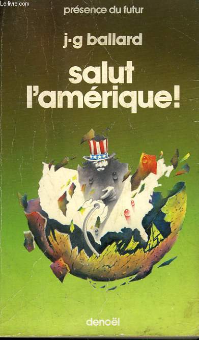 SALUT L'AMERIQUE! COLLECTION PRESENCE DU FUTUR N 326.