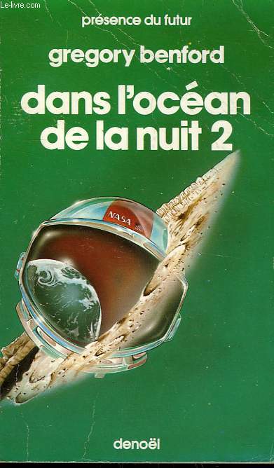 DANS L'OCEAN DE LA NUIT 2. COLLECTION PRESENCE DU FUTUR N 393.