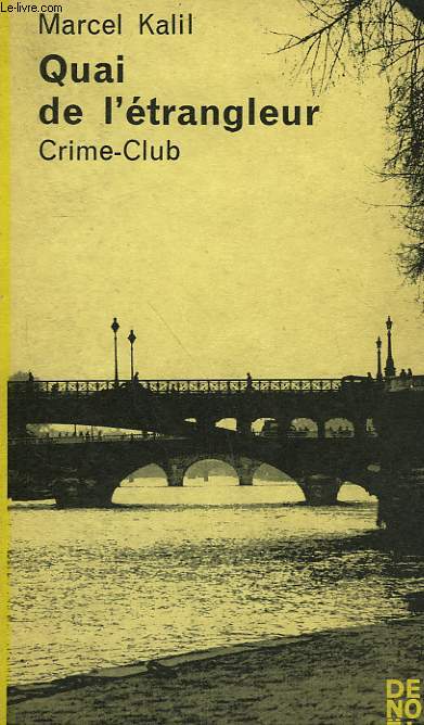 QUAI DE L'ETRANGLEUR. COLLECTION CRIME CLUB N 270