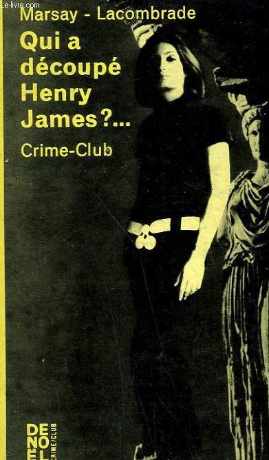 QUI A DECOUPE HENRY JAMES? COLLECTION CRIME CLUB N  273