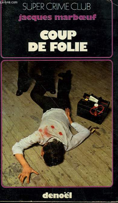 COUP DE FOLIE. COLLECTION SUPER CRIME CLUB N 324