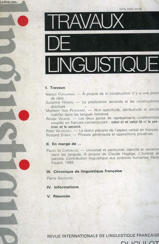 TRAVAUX DE LINGUISTIQUE. REVUE INTERNATIONALE DE LINGUISTIQUE FRANCAISE N18.