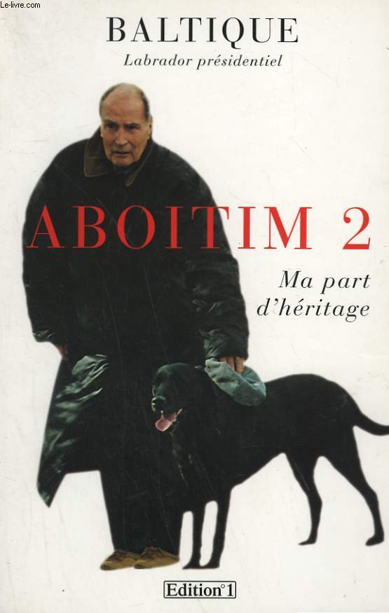 ABOITIM 2. MA PART D'HERITAGE.