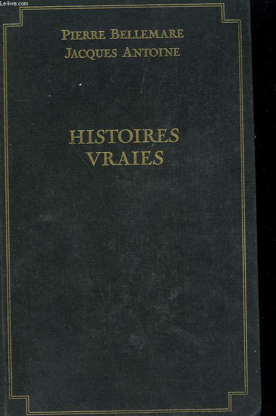 HISTOIRES VRAIES.