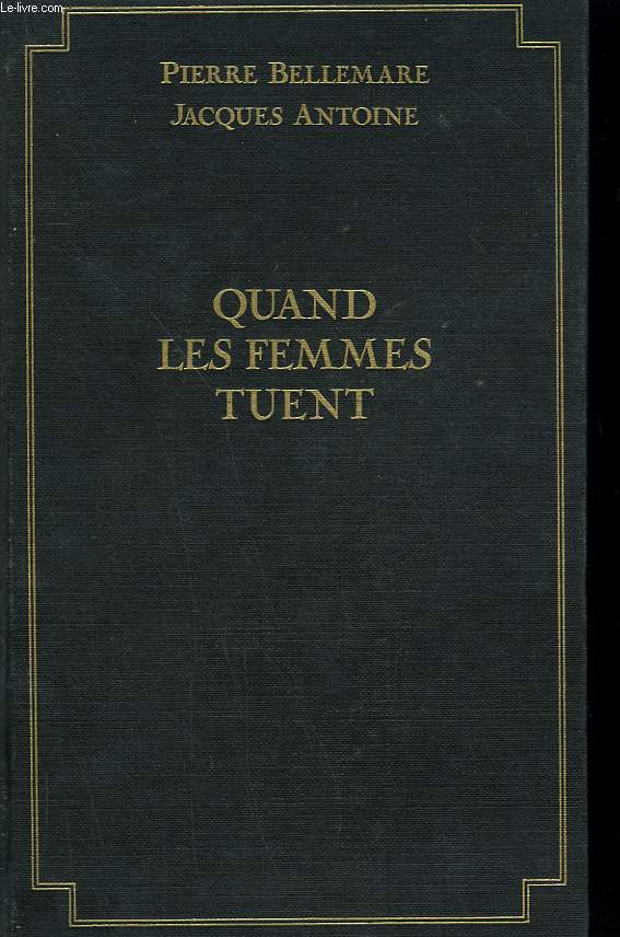 QUAND LES FEMMES TUENT.