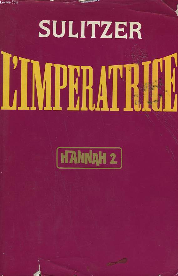 L'IMPERATRICE HANNAH 2 .