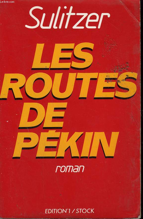 LES ROUTES DE PEKIN.