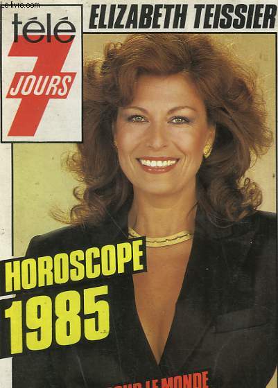 HOROSCOPE 1985. POUR VOUS ET POUR LE MONDE.