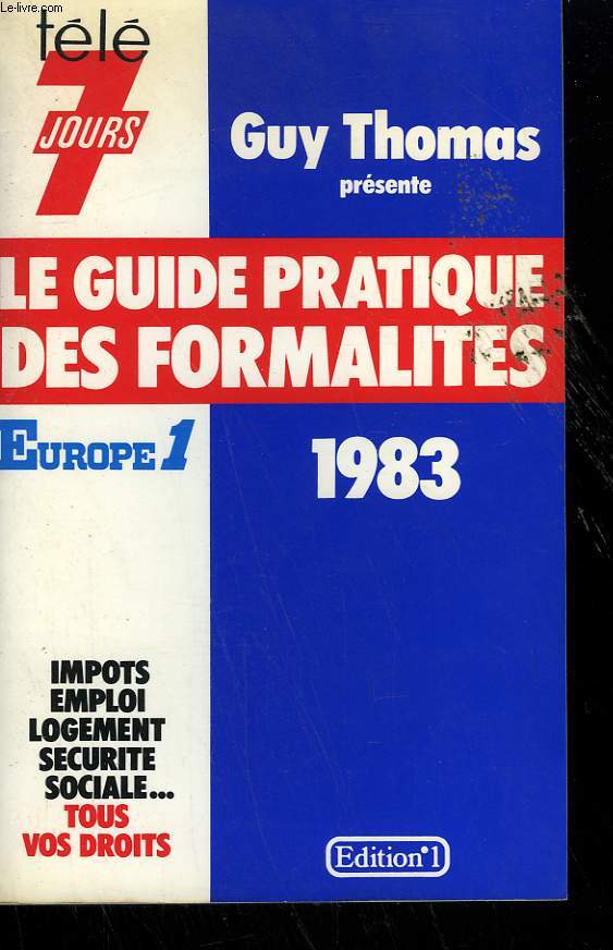 LE GUIDE PRATIQUE DES FORMALITES 1983.