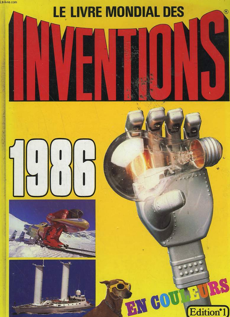 LE LIVRE MONDIAL DES INVENTIONS 1986.