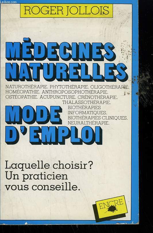 MEDECINES NATURELLES MODE D'EMPLOI.
