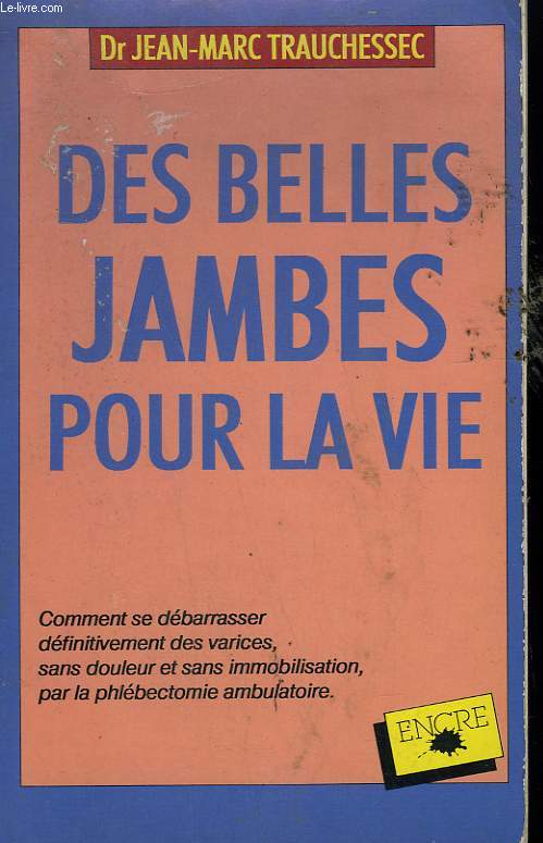 DES BELLES JAMBES POUR LA VIE.
