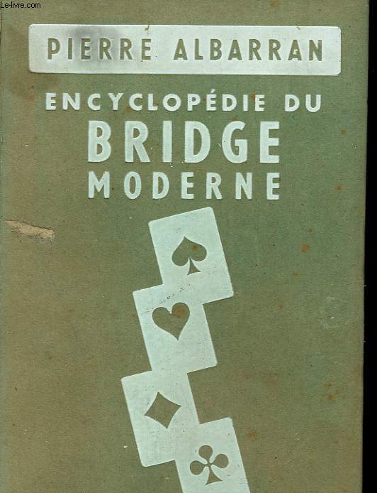 ENCYCLOPEDIE DU BRIDGE MODERNE.