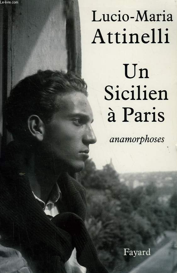 UN SICILIEN A PARIS. ANAMORPHOSES.