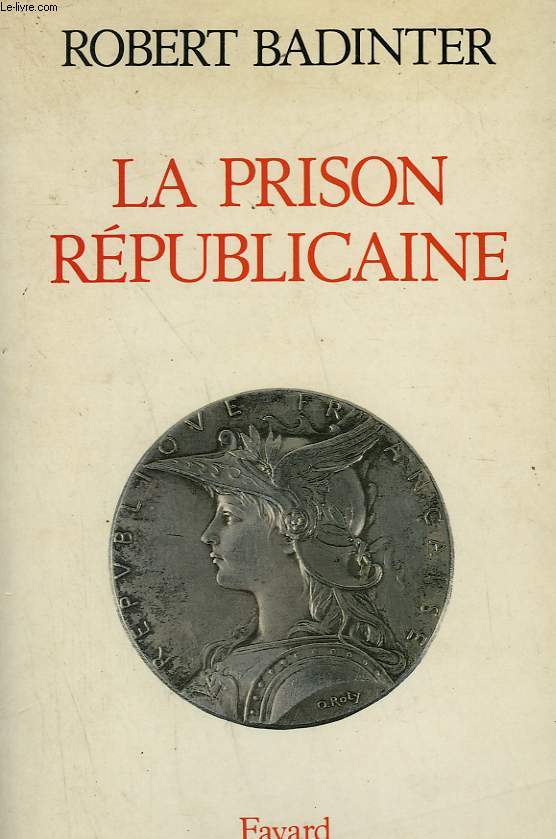 LA PRISON REPUBLICAINE. ( 1871-1914).