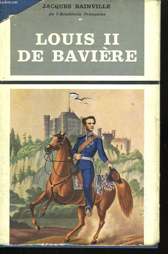 LOUIS II DE BAVIERE.