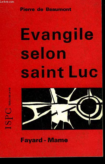 L'EVANGILE SELON SAINT LUC .