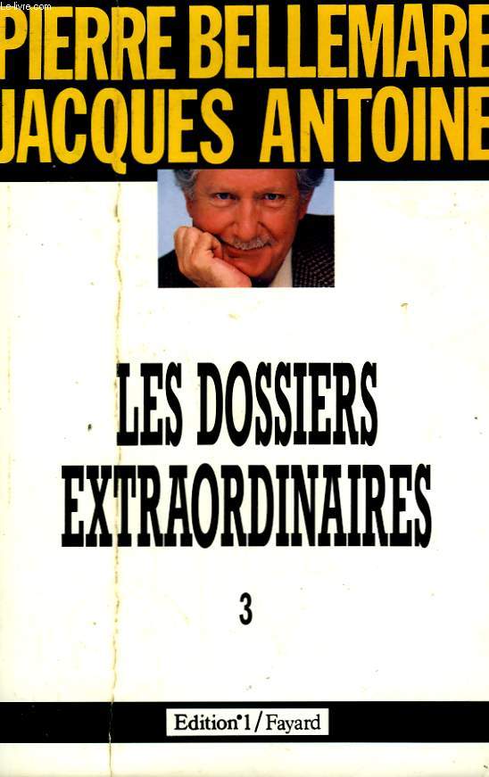 LES DOSSIERS EXTRAORDINAIRES. TOME 3.