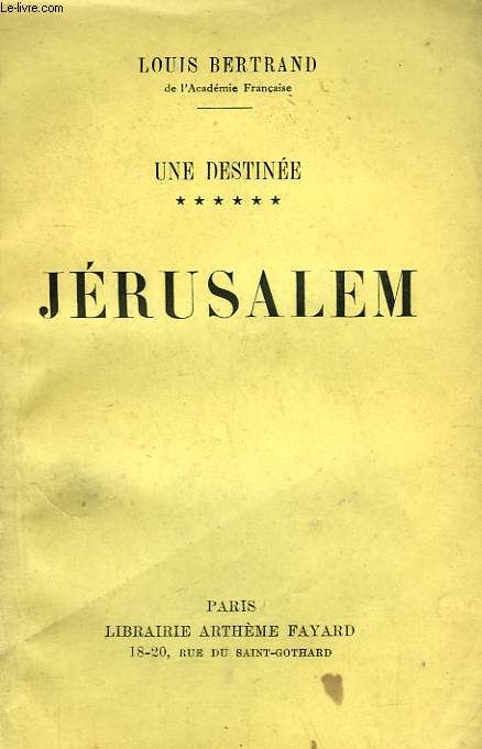 UNE DESTINEE TOME 6 : JERUSALEM.