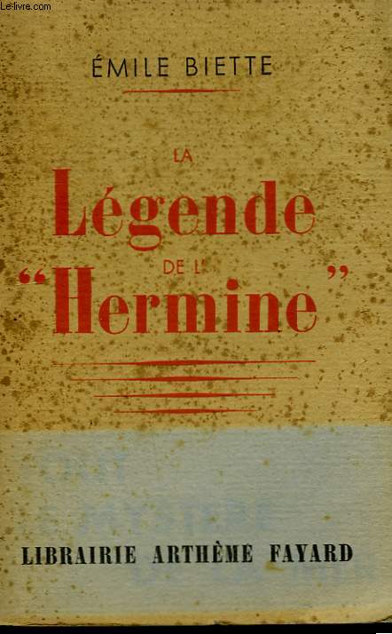 LA LEGENDE DE L'HERMINE.
