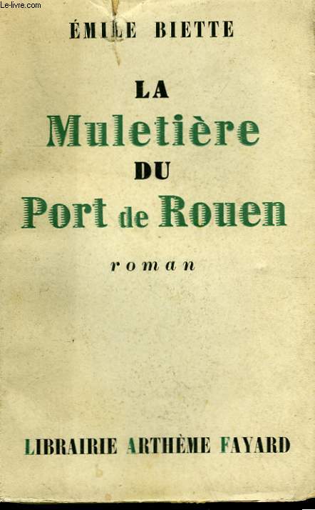 LA MULETIERE DU PORT DE ROUEN.