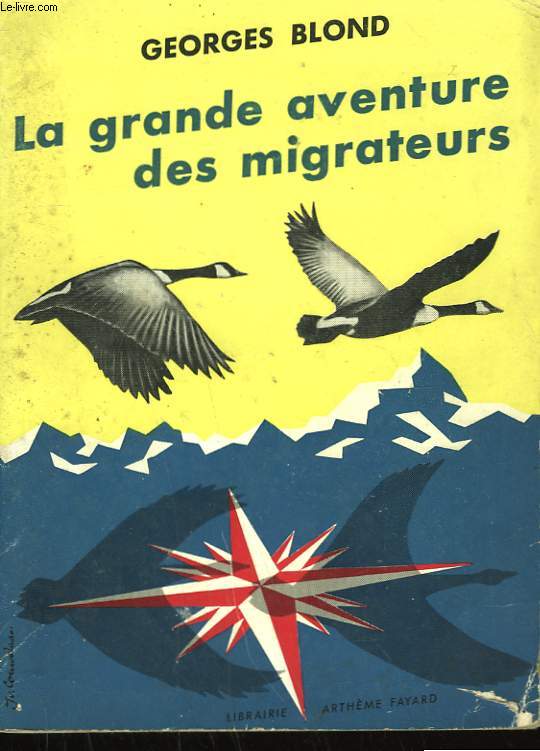 LA GRANDE AVENTURE DES MIGRATEURS.