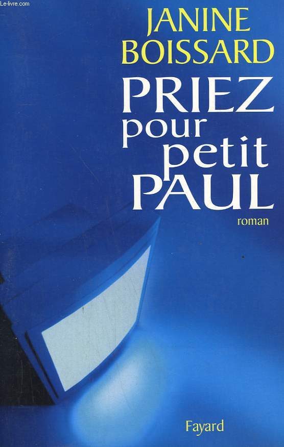 PRIEZ POUR PETIT PAUL.