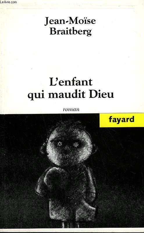 L'ENFANT QUI MAUDIT DIEU.