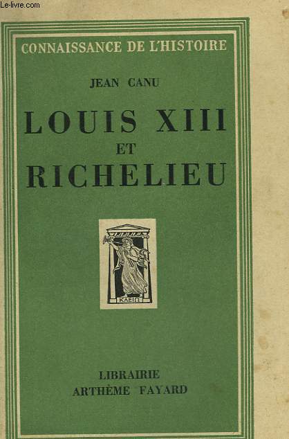 LOUIS XIII ET RICHELIEU.