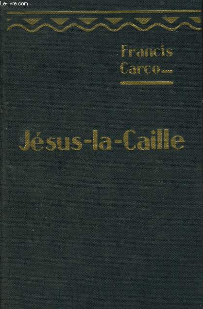 JESUS LA CAILLE.
