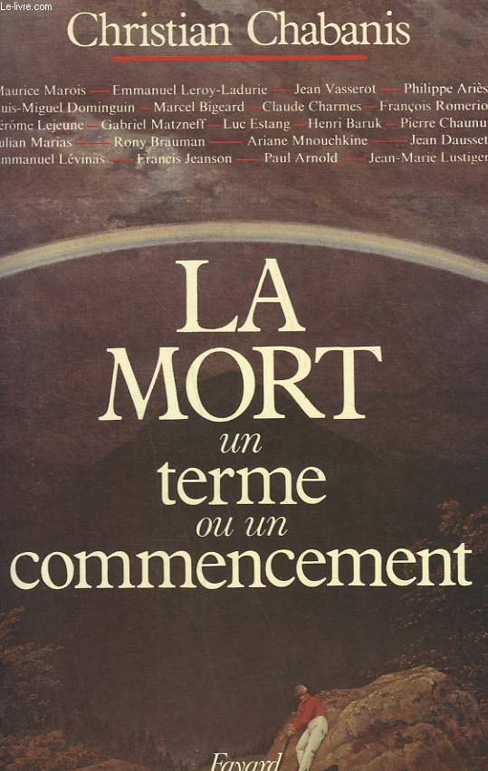 LA MORT UN TERME OU UN COMMENCEMENT.