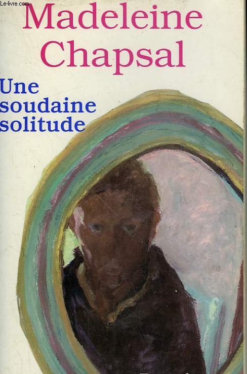 UNE SOUDAINE SOLITUDE.