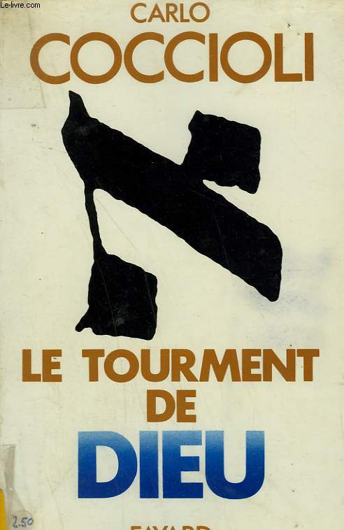 LE TOURMENT DE DIEU.