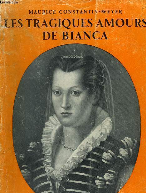 LES TRAGIQUES AMOURS DE BIANCA.