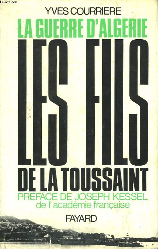LA GUERRE D'ALGERIE TOME 1 : LES FILS DE LA TOUSSAINT.