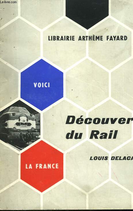 DECOUVERTE DU RAIL.