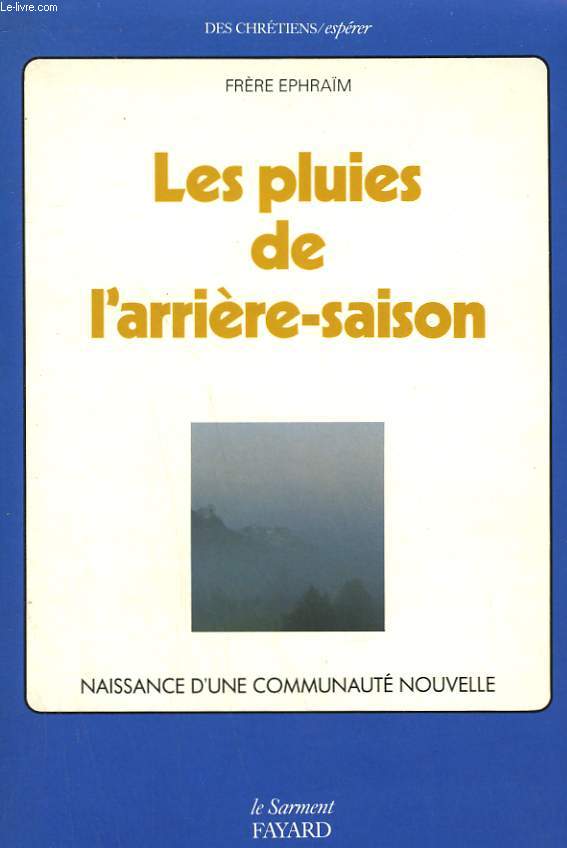 LES PLUIES DE L'ARRIERE - SAISON.