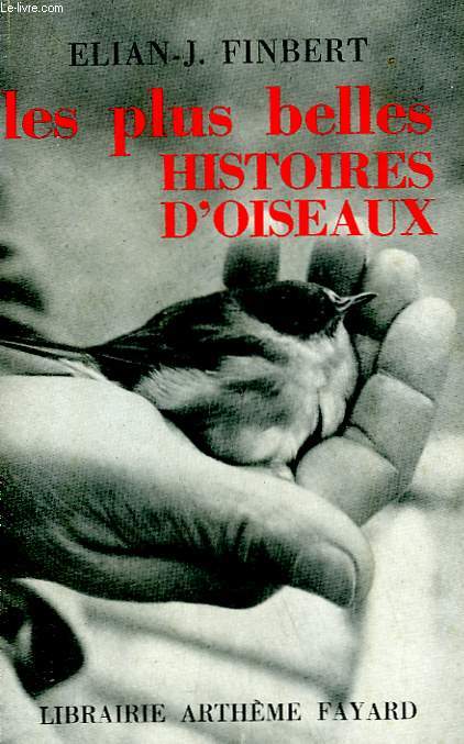 LES PLUS BELLES HISTOIRES D'OISEAUX.
