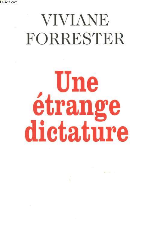 UNE ETRANGE DICTATURE.