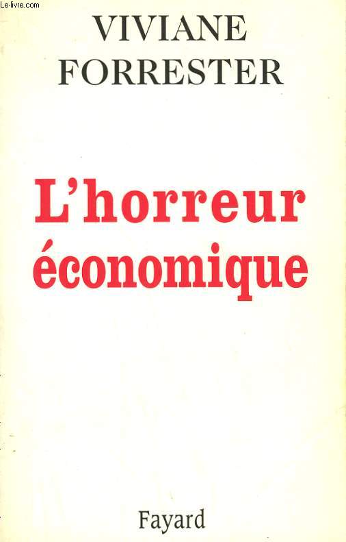 L'HORREUR ECONOMIQUE.
